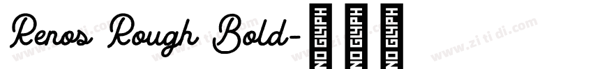 Renos Rough Bold字体转换